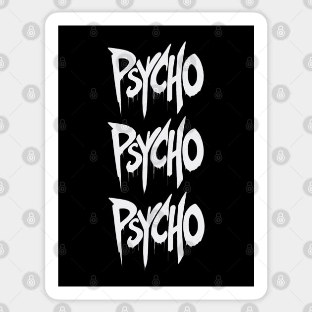 Psycho Psycho Psycho Sticker by TooplesArt